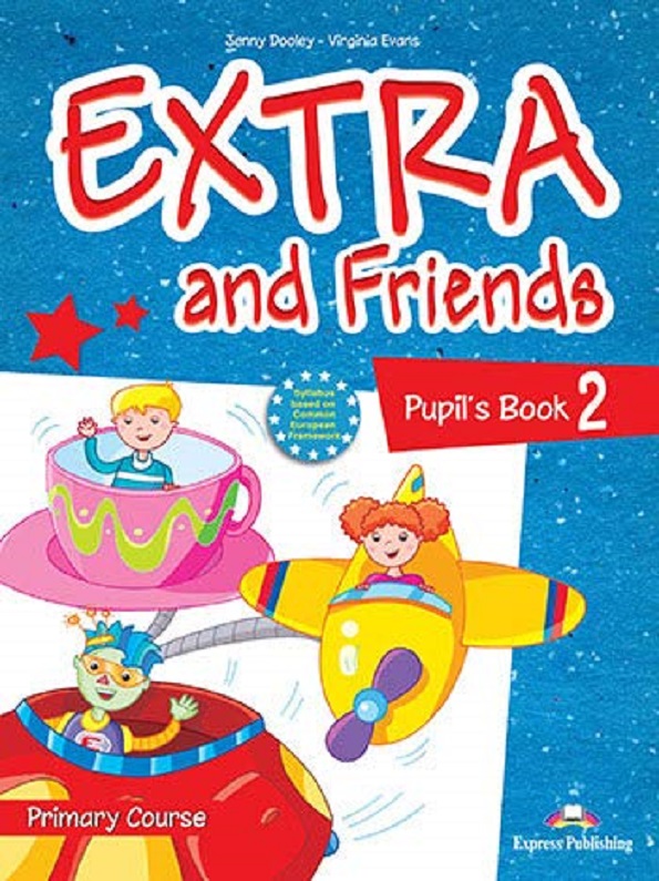 Extra and Friends 2 Primary Course - Pupil's Book на издателство ...