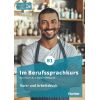 ​Im Berufssprachkurs B1: Deutsch als Zweitsprache / Kurs- und Arbeitsbuch plus interaktive Version, издателство Hueber