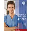 ​Menschen im Beruf - Pflege A2: Deutsch als Fremdsprache / Kursbuch mit Audios online, Hueber