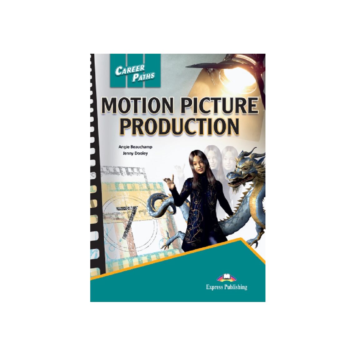 Career Paths: Motion Picture Production - Student's Book (with ...