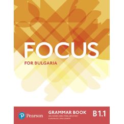 Граматика Focus for Bulgaria B1.1 Grammar Book Pearson