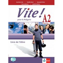 Vite! Pour la Bulgarie - ниво A2 partie 1: Учебник по френски език за 11. клас, Клет