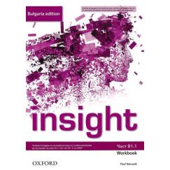 Учебна тетрадка „Insight Bulgaria Edition”, B1.1, издателство Oxford, автор Paul Hancock