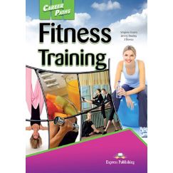 ​Career Paths: Fitness Training - Student's Book (with DigiBooks Application), издателство Express Publishing, автори Virginia Evans, Jenny Dooley, J. Donsa