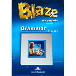 Blaze for Bulgaria 7th Grade Grammar, издателство Express Publishing, автор Jenny Dooley