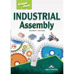 ​Career Paths: Industrial Assembly - Student's Book (with DigiBooks App), издателство Express Publishing​, автори Cralg Gleason - Jenny Dooley