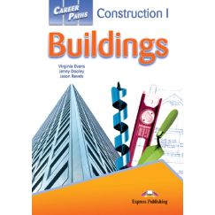 ​Career Paths: Construction I Buildings - Student's Book (with Digibooks Application), издателство Express Publishing, автори Virginia Evans,Jenny Dooley,Jason Revels