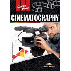 Career Paths: Cinematography - Student's Book (with DigiBooks App), издателство Express Publishing, автори Angie Beauchamp, Jenny Dooley