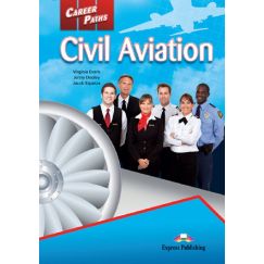 ​Career Paths: Civil Aviation - Student's Book (with Digibooks Application),издателство Express Publishing, автори Virginia Evans, Jenny Dooley, Jacob Esparza