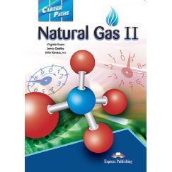 Career Paths: Natural Gas II - Student's Book (with Digibooks Application), издателство Express Publishing, автори Virginia Evans,Jenny Dooley,John Kovacs, M.S.