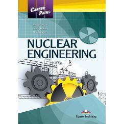 ​Career Paths: Nuclear Engineering - Student's Book (with Digibooks App), издателство Express Publishing​, автори Virginia Evans,Jenny Dooley