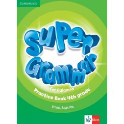 ​Super Grammar for Bulgaria Practice Book 4th grade, издателство Klett​, автор Emma Szlachta