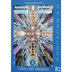 ​La Escalera B2 parte 2 Libro Del Alumno, Учебник по испански език, ниво B2 част 2, издателство Елит - В. С., автор Веселинка Сяколова