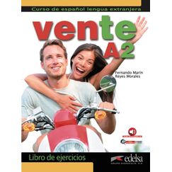 ​Vente A2 - libro de ejercicios (Volume A2 only), издателство edelsa​, автори Fernando Marin, Reyes Morales