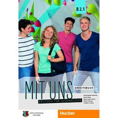 ​MIt Uns B2.1 Arbeitsbuch, издателство Hueber​