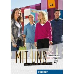 ​Mit uns C1 Arbeitsbuch, издателство Hueber​