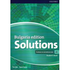 Учебник „Solutions Bulgaria Edition”, А1, издателство Oxford, автори Tim Falla, Paul A Davies