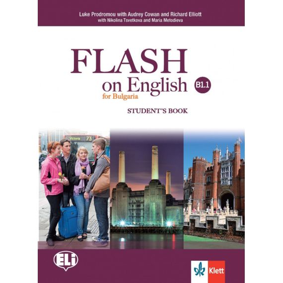 ​Учебник „Flash on English for Bulgaria”, В1.1, издателство Клет, автори  Luke Prodromou, Audrey Cowan, Borsata.net