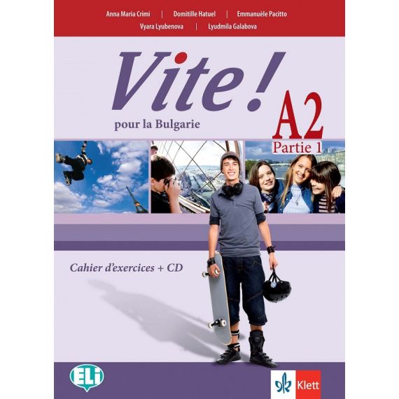 ​Vite! Pour la Bulgarie A2 Parte 1 Cahier d’exercices + Audio, Klet