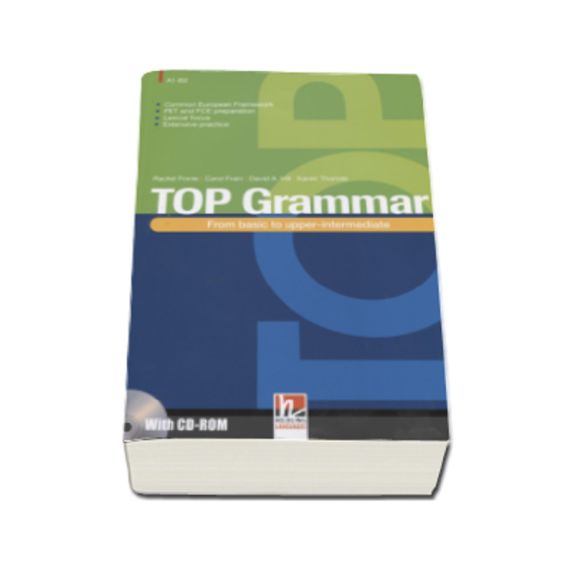 ​Top Grammar From basic to upper-intermediate, издателство Helbling Languages​, автори Rachel Finnie, Carol Frain, David A. Hill, Karen Thomas