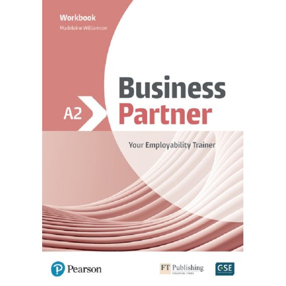​Business Partner A2, учебна тетрадка с отговори, издателство Pearson​, автор Madeleine Williamson