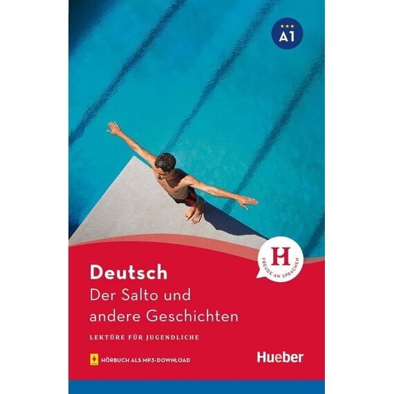 ​Der Salto und andere Geschichten, Lektüre für Jugendliche, mit Audios online Niveau A1, издателство Hueber​