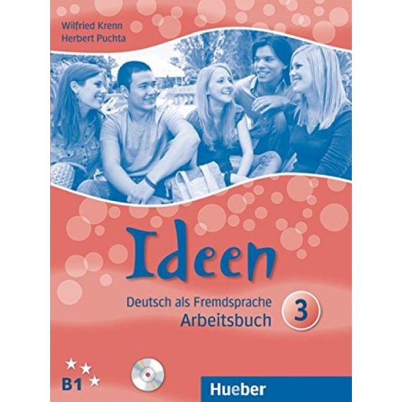 Ideen 3, Arbeitsbuch, B1, издателство Hueber, автори Wilfried Krenn, Herbert Puchta