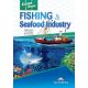 ​Career Paths: Fishing & Seafood Industry - Student's Book (with Digibooks Application), издателство Express Publishing​, автори Virginia Evans,Jenny Dooley,Mark Glendale