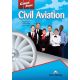 ​Career Paths: Civil Aviation - Student's Book (with Digibooks Application),издателство Express Publishing, автори Virginia Evans, Jenny Dooley, Jacob Esparza